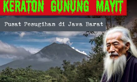 Kisah Mistis: PESUGIHAN KERATON GUNUNG MAYIT