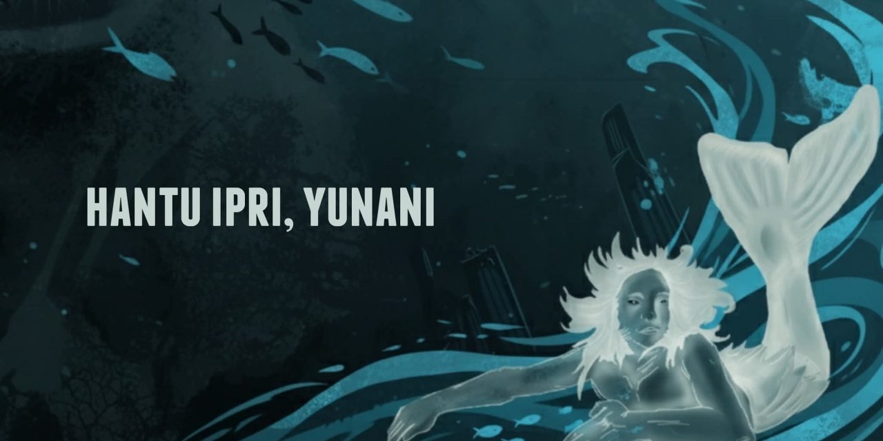 HANTU IPRI, YUNANI