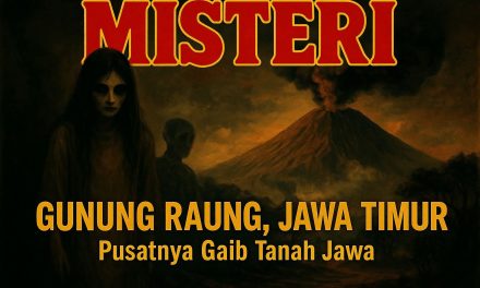 GUNUNG RAUNG: Bersanding Antara Dua Dunia